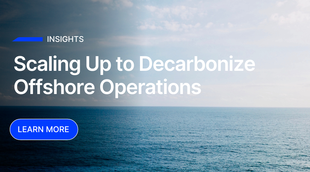 Scaling Up to Decarbonize Offshore Operations