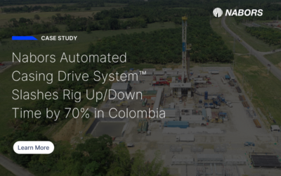 Nabors Automated Casing Drive System™ Slashes Rig Up/Down Time by 70% in Colombia